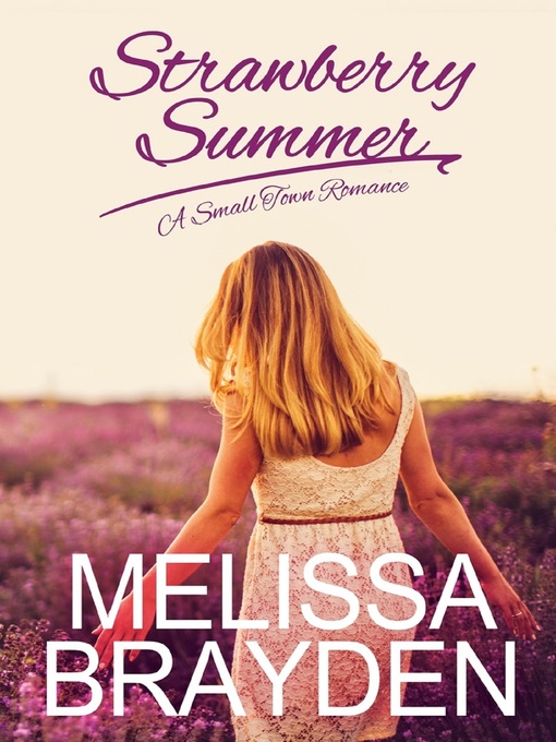 Title details for Strawberry Summer by Melissa Brayden - Available